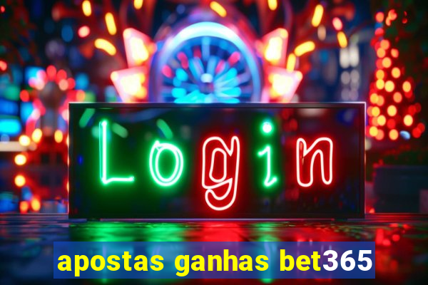 apostas ganhas bet365